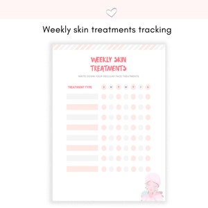 May include: A printable weekly skin treatment tracker with a pink and white striped background. The tracker has a section for treatment type and a grid of circles for each day of the week. The text "WEEKLY SKIN TREATMENTS" is written in pink letters. The text "WRITE DOWN YOUR REGULAR FACE TREATMENTS" is written in black letters. There is a cartoon illustration of a woman with a pink towel on her head and a face mask on.