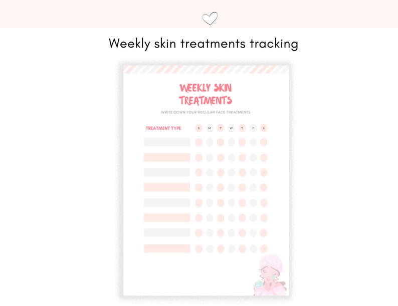 May include: A printable weekly skin treatment tracker with a pink and white striped background. The tracker has a section for treatment type and a grid of circles for each day of the week. The text "WEEKLY SKIN TREATMENTS" is written in pink letters. The text "WRITE DOWN YOUR REGULAR FACE TREATMENTS" is written in black letters. There is a cartoon illustration of a woman with a pink towel on her head and a face mask on.