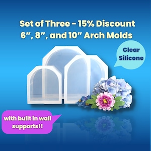 SET of 6", 8" and 10" Clear Silicone Arch Molds / Deep Silicone Mold / Resin Mold / Concrete Mold