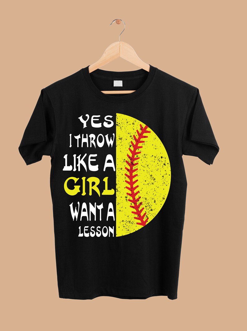 Yes I Throw Like A Girl Want A Lesson Softball Png Etsy