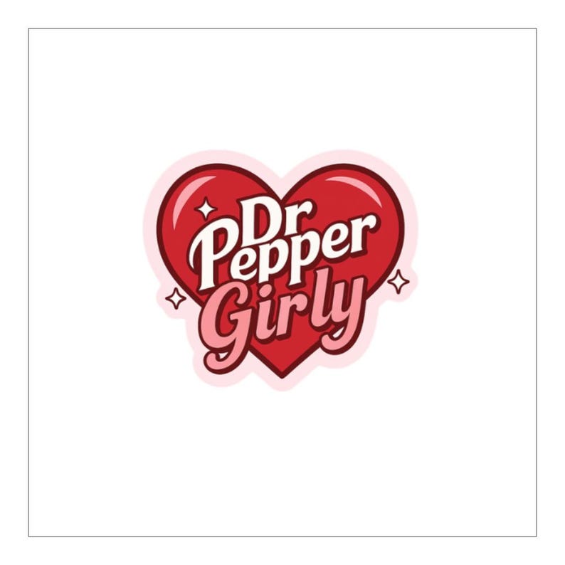 May include: A sticker featuring a red heart shape with a light pink outline. Inside the heart, the white text reads Dr Pepper in a stylized font, with the word Girly in pink script below it. Four small white four-pointed star icons surround the heart.