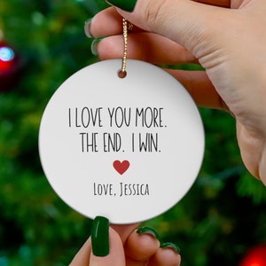 Personalized Love You More Christmas Ornament, Christmas Gift For Husband, Boyfriend Gift For Christmas, From Wife