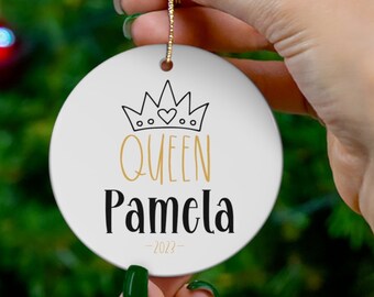 Personalized Queen Ornament,  Sassy Gifts For Her, Best Friend Ornament,  BFF Gift, Funny Mom Ornament