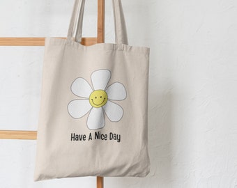 Have A Nice Day Canvas Tote, Aesthetic Tote Bag, Flower Canvas Tote Bag Aesthetic, Smiley Face Tote, Urban Tote, Reusable Shopping Bag