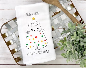 Have A Very Meowy Christmas Dish Towel, Christmas Tea Towel, Cat Christmas Flour Sack Towel, Funny Christmas Kitchen Towel