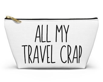 All My Travel Crap Accessory Pouch, Travel Accessory Bag, Charger Pouch, Funny Travel Pouch, Travel Bag, Packing and Organization