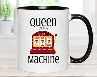 Queen Of the Slot Machine Mug, Funny Gambling Mug, Slots Gambling Mug, Casino, Gambler Gift, Slot Machine Queen