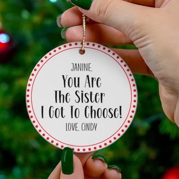 Personalized Best Friend Ornament, BFF Christmas Ornament, Soul Sisters Gift, Custom FriendOrnament, You Are The Sister I Got To Choose