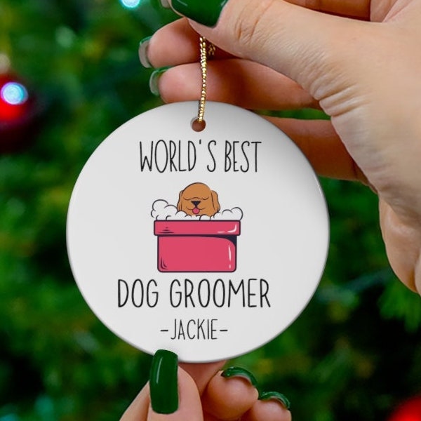 Personalized Dog Groomer Christmas Ornament, Custom Pet Groomer Ornament, World's Best Dog Groomer