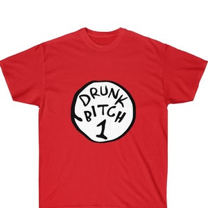 Drunk Bitch 1, Drunk Bitch 2 Shirt, Group Drinking Shirt, Funny Drinking Shirts, Funny Graphic T Shirt, Funny T, Girls Weekend Shirts