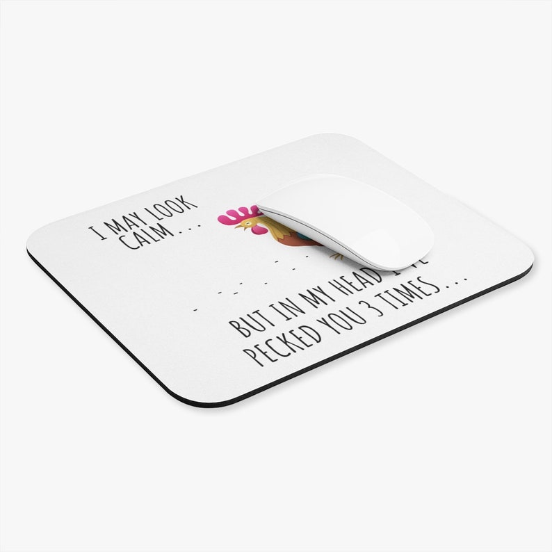 I May Look Calm, But In My Head I've Pecked You 3 Times Funny Mouse Pad, Aesthetic Mouse Pad, Cute Desk Accessories, image 2