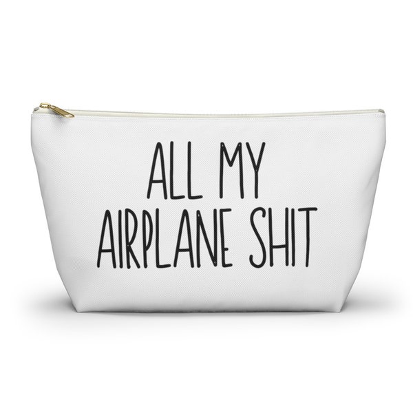 All My Airplane Shit Accessory Pouch, Travel Accessory Bag, Charger Pouch, Funny Travel Pouch, Travel Bag, Packing and Organization