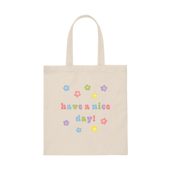 Have a Nice Day Flower Tote Reusable Grocery Tote Bag Retro Tote