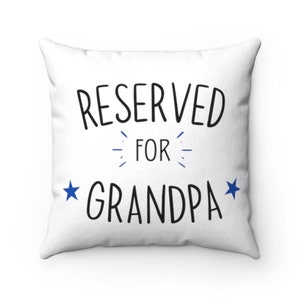 Gift For Grandpa, Reserved For Grandpa Pillow Cover, Gift For Grandfather, Grandpa Pillow, Father's Day Gift From Grandkids