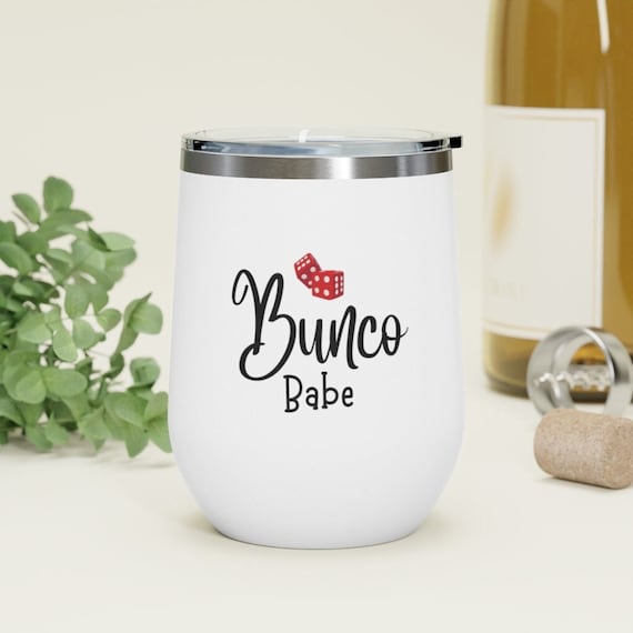 Bunco Babe Wine Tumbler, Wine Tumbler, Bunco Gifts, Bunco, White Elephant, Bunco Night, Game Night, Girls Night Out