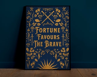 Fortune Favours The Brave, Medieval style Poster Artwork