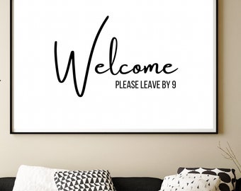 Welcome please leave by 9 print | funny print | home decor | A4 print | A5 print | lounge decor