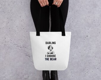 Darling, I choose the bear- Men vs Bear-Tote bag-size 15″ × 15″