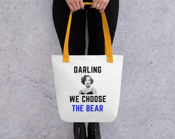 We choose the bear- Tote bag-size 15″ × 15″