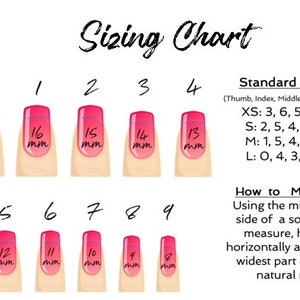 May include: A nail sizing chart with the title "Sizing Chart". The chart shows ten nail sizes, each with a corresponding millimeter measurement. The chart also includes standard sizes for XS, S, M, and L.