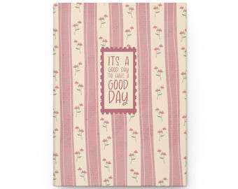 Its a Good Day Striped Journal - Hardcover Journal Matte - Gratitude Wellness Study Notebook - Gift for Her - Affirmations - Pink