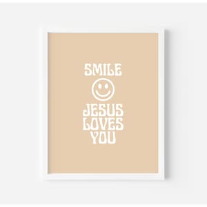 Smile Jesus Loves You Print - Tan Beige Art - Neutral Art - Downloadable Art - Quote Print - Christian Religious Art - Bible Art
