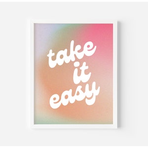 Retro Gradient &#39;Take it Easy&#39; Print - Colorful Art - Instant Download - Downloadable Art - Digital Art - 60s - 70s - Quote Print - Trendy
