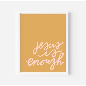Jesus is Enough Print - Mustard Yellow Art - Digital Art - Instant Download- Quote Print - Christian Religious Art - Bible Verse Art