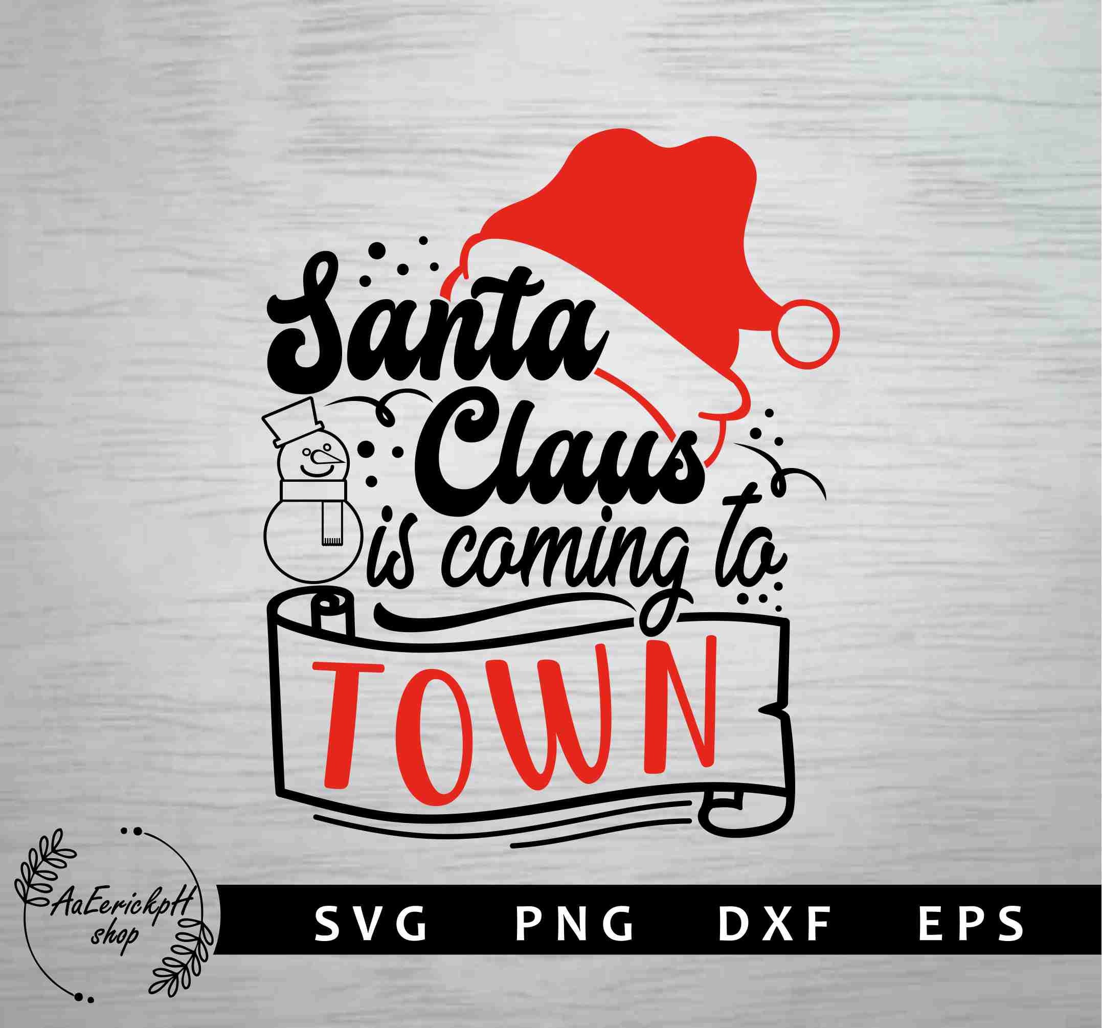 Santa Claus is Coming to Town Svg Christmas Svg Santa Claus - Etsy