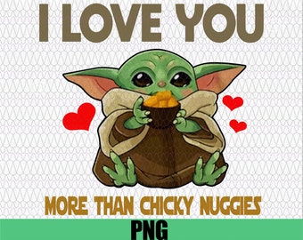 The Mandolorian The Child I Love You More Than Chicky Nuggies Baby Yoda Lover Gifts Baby Yoda Png Format Baby Yoda Star Wars Clip Art Art Collectibles Dalasmaker Se