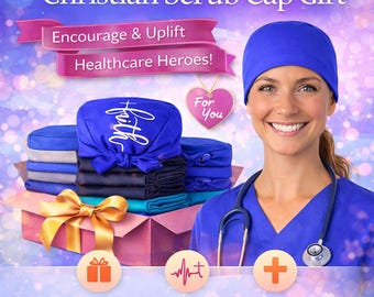 Christian Scrub Cap Gift for Nurses, Faith Embroidered Scrub Hat, Inspirational Medical Cap, Unisex Tie Back Surgical Cap