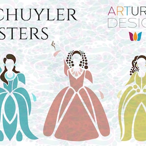Schuyler Sisters - Angelica, Eliza, and Peggy Hamilton Inspired Graphics
