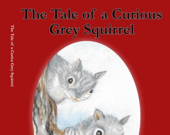 The Tale of a Curious Grey Squirrel
