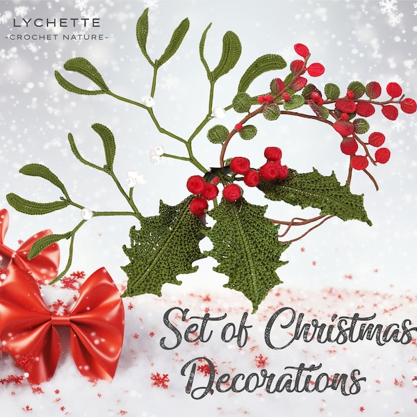 Christmas crochet decorations - crochet Holly, Mistletoe and Cotoneaster