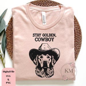 Stay Golden Cowboy SVG | Golden Retriever Cowboy SVG | Western Dog Clipart | Cute Cowboy Dog Cricut File | Country Dog Shirt Design