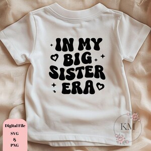 In meiner großen Schwester Ära SVG | Niedliche Big Sis Era SVG für Cricut & Silhouette | Schwester Shirt Design für Mädchen