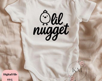 May include: White baby bodysuit with short sleeves. The bodysuit features a black graphic of a chick and the words "lil nugget" in a cursive font. The words "Digital File SVG & PNG" are also visible.