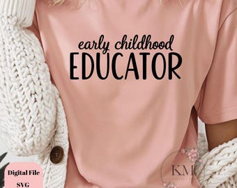 Educador de la primera infancia SVG PNG / Diseño de camiseta de maestro de ECE / Archivo de corte SVG preescolar / Descarga digital para Cricut y Silhouette