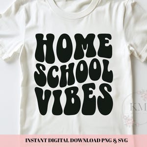 Home School Vibes SVG | Homeschool Mom Shirt Design | Homeschool Life SVG for Cricut & Silhouette | Retro Homeschool PNG Cut File