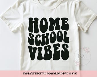 Home School Vibes SVG / Design per maglietta per mamma che fa scuola a casa / Vita da mamma che fa scuola a casa SVG per Cricut e Silhouette / File di taglio PNG per scuola a casa retrò