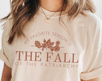 Fall of Patriarchy T-Shirt, Feminist Rights Tee