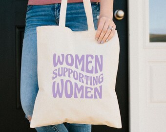 Women Supporting Women Tote Bag Feminist Gift Strong Women Feminism Gifts Girl Power Tote Bag Activist Tote Bag Aesthetic Trendy Summer Bag