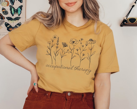 Cute Love Occupational Therapist T-Shirt Ot Flowers Gift Tee Cute Love Occupational Therapist T-Shirt Ot Flowers Gift Tee