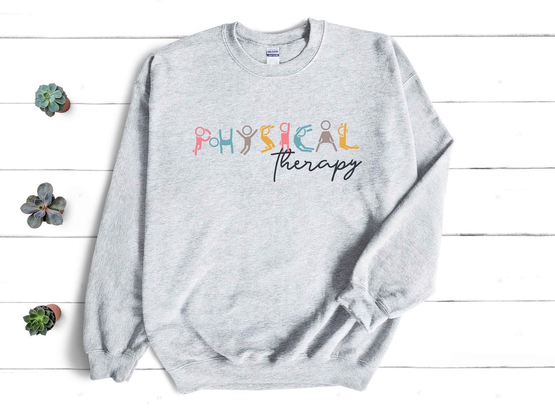 Physical Therapy Sweatshirt Gift for Student PT Sweatshirt PT Etsy UK