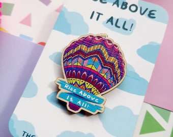 Hotair balloon wooden pin, cute badge, self care, inspirational quotes, adorable lapel pin, stocking stuffer, gift ideas.