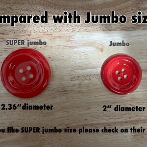 May include: Two red buttons, one labeled "SUPER jumbo" with a 2.36 inch diameter and the other labeled "Jumbo" with a 2 inch diameter.  The text "Ps If you like SUPER jumbo size please check on their listing" is also visible.