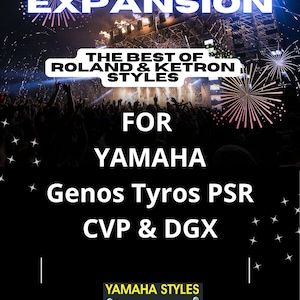 Puede incluir: Un gráfico digital con el texto STYLES EXPANSION THE BEST OF ROLAND & KETRON STYLES FOR YAMAHA Genos Tyros PSR CVP & DGX. El fondo muestra un escenario de concierto con fuegos artificiales. Una imagen de un teclado Yamaha blanco está abajo.