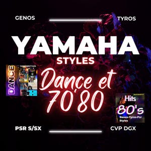 Yamaha Genos Tyros PSR S/SX DGX CVP Styles DANCE & 70'80' Direct te downloaden na bestelling