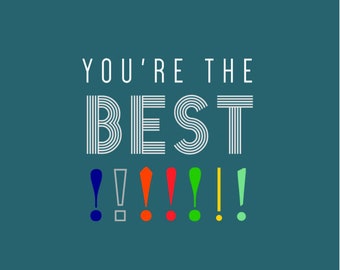 You're The Best! Greeting Card
