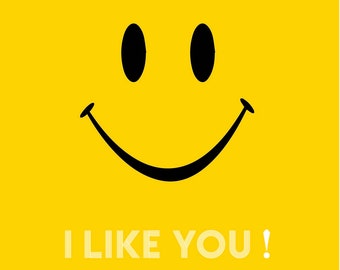 I LIKE YOU! Greeting Card